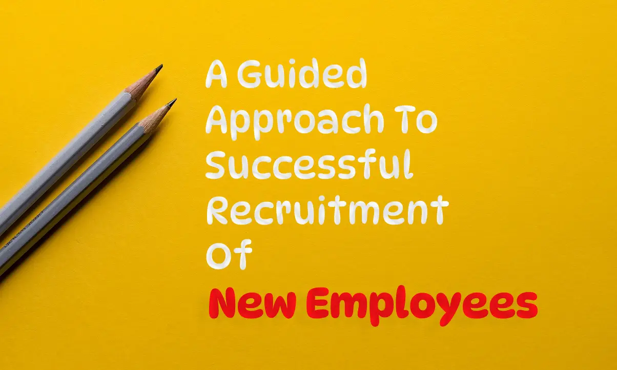 Successful Recruitment Of New Employees