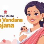 Pradhan Mantri Matru Vandana Yojana